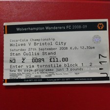 WOLVERHAMPTON WANDERERS v BRISTOL CITY MATCH TICKET 2008/9