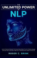 Roger C Brink | The Unlimited Power Of NLP | Buch | Englisch (2020) | Gebunden