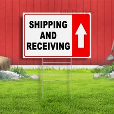 Shipping And Receiving Arrow Indoor Outdoor Yard Sign with metal stakes