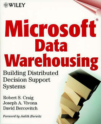 Microsoft(r) Data Warehousing: Building Distributed Decision Support Systems by
