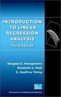 Wiley Series in Probability and Statistics: Introduction to Linear Regression Analysis 349 by Elizabeth A. Peck, Douglas C. Montgomery and G Geoffrey Vining (2001, Hardcover, Revised)