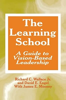 The Learning School: A Guide t - VERY GOOD