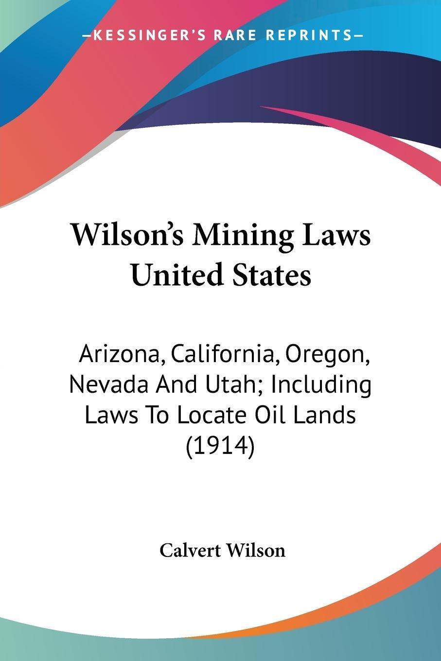 Thumbnail - Wilson's Mining Laws United States | Calvert Wilson | Taschenbuch |