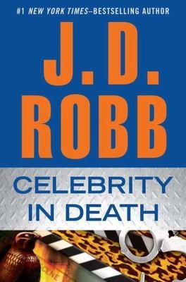 Celebrity In Death - 0399158308, J D Robb, hardcover