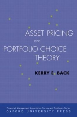 Asset Pricing and Portfolio Choice Theory Hardcover Kerry Back