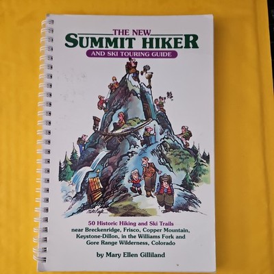 The New Summit Hiker And Ski Touring Guide