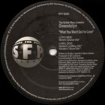 The Gutter Boys Present Gwendolyn What You Wont Do For Love SFP Records