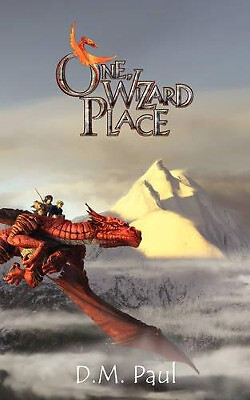 One Wizard Place von D M Paul - neue Kopie - 9780980219791