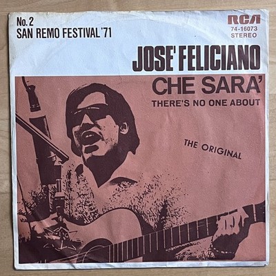 Vinyl 7'' Single:  José Feliciano    Che Sara'   (VG/G+)