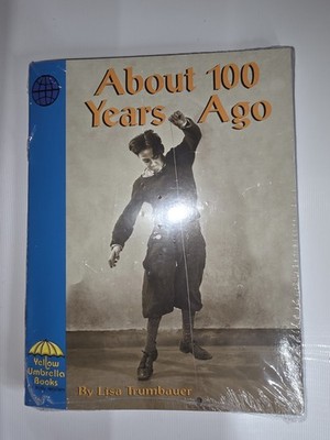 About 100 Years Ago (Social Studies) - Library Binding By Trumbauer, Lisa - NEW