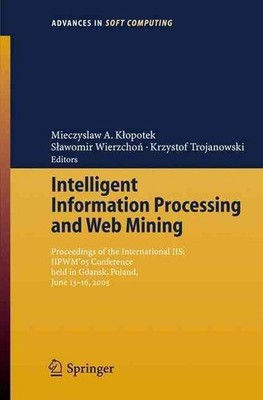 Intelligent Information Processing and Web Mining: Proceedings of the Internatio