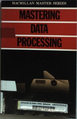 Mastering Data Processing. Bingham, John: