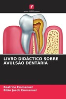 Beatrice Emmanuel (U. A.) | Livro DidÁCtico Sobre AvulsÃO DentÁRia | Taschenbuch