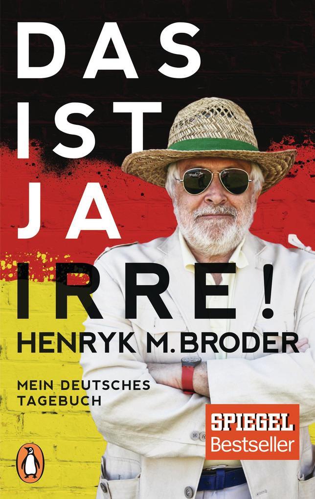 Thumbnail - Das Ist Ja Irre | Henryk M. Broder | Deutsch