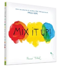 Mix It Up! by Tullet, Herve