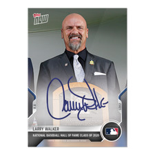 LARRY WALKER HOF SIGNED TOPPS NOW NATIONAL BASEBALL HALL OF FAME CLASS CARD 777A