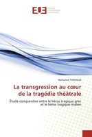 Mohamed Yanogué | La Transgression Au C¿Ur De La TragéDie ThéâTrale | Buch