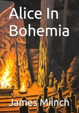 Alice In Bohemia By: Myself
