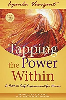 Tapping the Power Within : A Path to Self-Empowerment for Women I