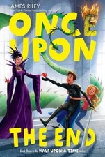 Once Upon the End (Half Upon a Time) by Riley, James