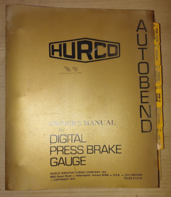 Hurco Autobend S-4 Digital Press Brake Gauge Owners Manual