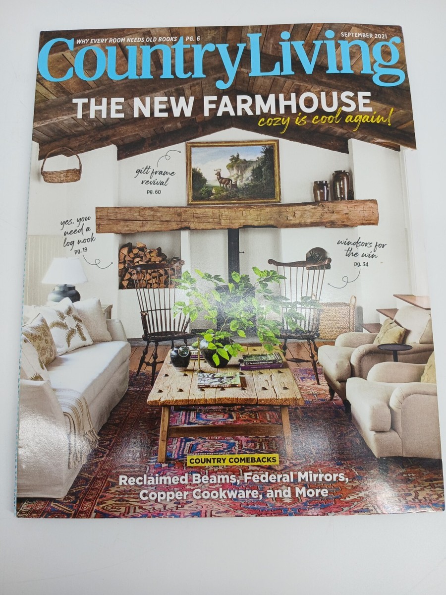 Country Living Magazine - September 2021 - The New Farmhouse -Cozy is Cool  Again
