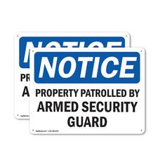  2 Pack Property Patrolled By Armed Security Guard OSHA Notice Sign Decal Metal