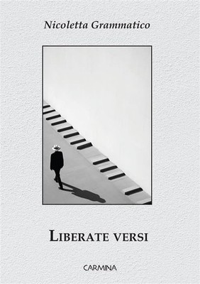 Nicoletta Grammatico Liberate versi (Paperback)