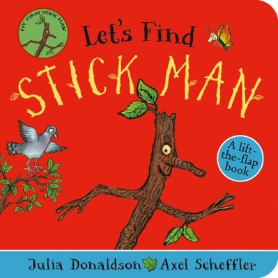 Let's Find Stick Man by Julia Donaldson (Board book)