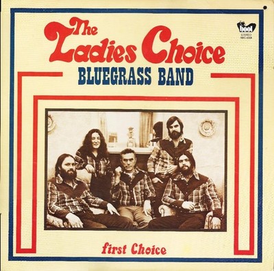 The Ladies Choice Bluegrass Band - First Choice, LP, (Vinyl)