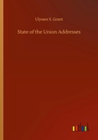 Ulysses S. Grant | State Of The Union Addresses | Taschenbuch | Englisch (2020)