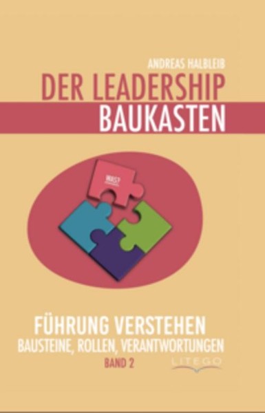 Der Leadership Baukasten - FüHrung Verstehen Andreas Halbleib-image