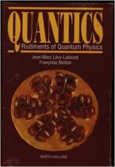 Quantics: Rudiments of Quantum Physics Buch North-Holland