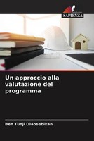 Un Approccio Alla Valutazione Del Programma Ben Tunji Olaosebikan Taschenbuch