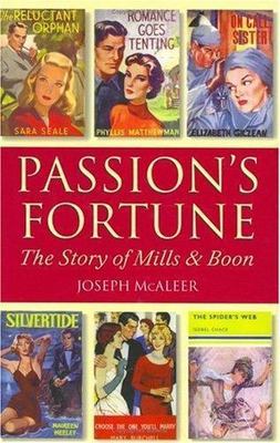 Passion's Fortune: The Story of Mills & Boon