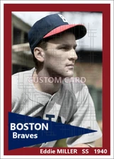 Eddie Miller - 1940 Boston N.L. baseball - 2.5 x 3.5 custom card (blank back)