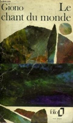 Le chant du monde [Brosch_] by GIONO JEAN
