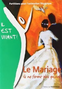 Le Mariage : Ils Ne Feront Plus Qu un - Partitions ... | Buch | Zustand sehr gut