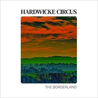 Hardwicke Circus - Borderland - Vinyl Record 12 Inch Record - G3Z