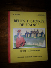 belles histoires de France R.Ozouf & L.Leterrier CE1 CE2 E.Belin édition 1965