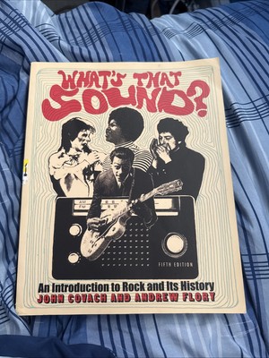 What's That Sound? an Introduction to Rock and Its History,