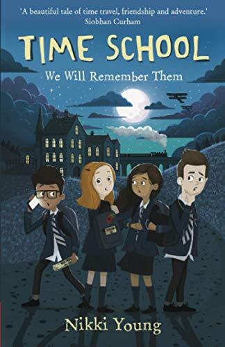 Time School: We Will Remember Them: 1 By Nikki Young
