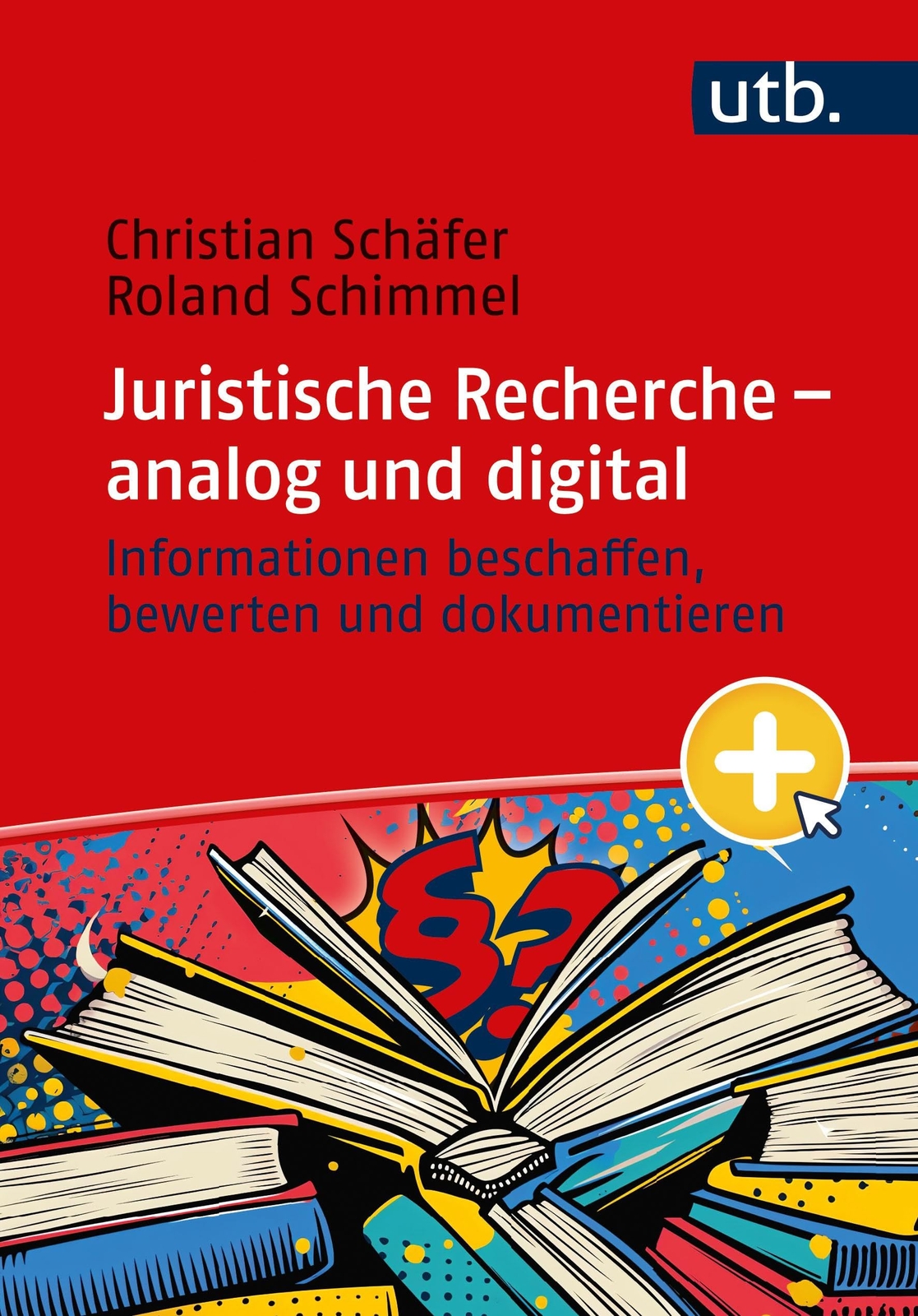 Roland Schimmel Juristische Recherche – analog und digital: Informat (Tascabile)