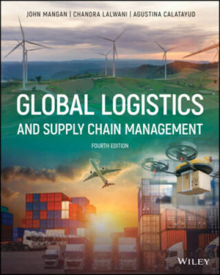 Global Logistics and Supply Chain Management - Paperback By Mangan, John - GOOD