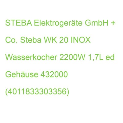 Steba WK 20 INOX Wasserkocher 2200W 1,7L ed Gehäuse 432000 (4011833303356)