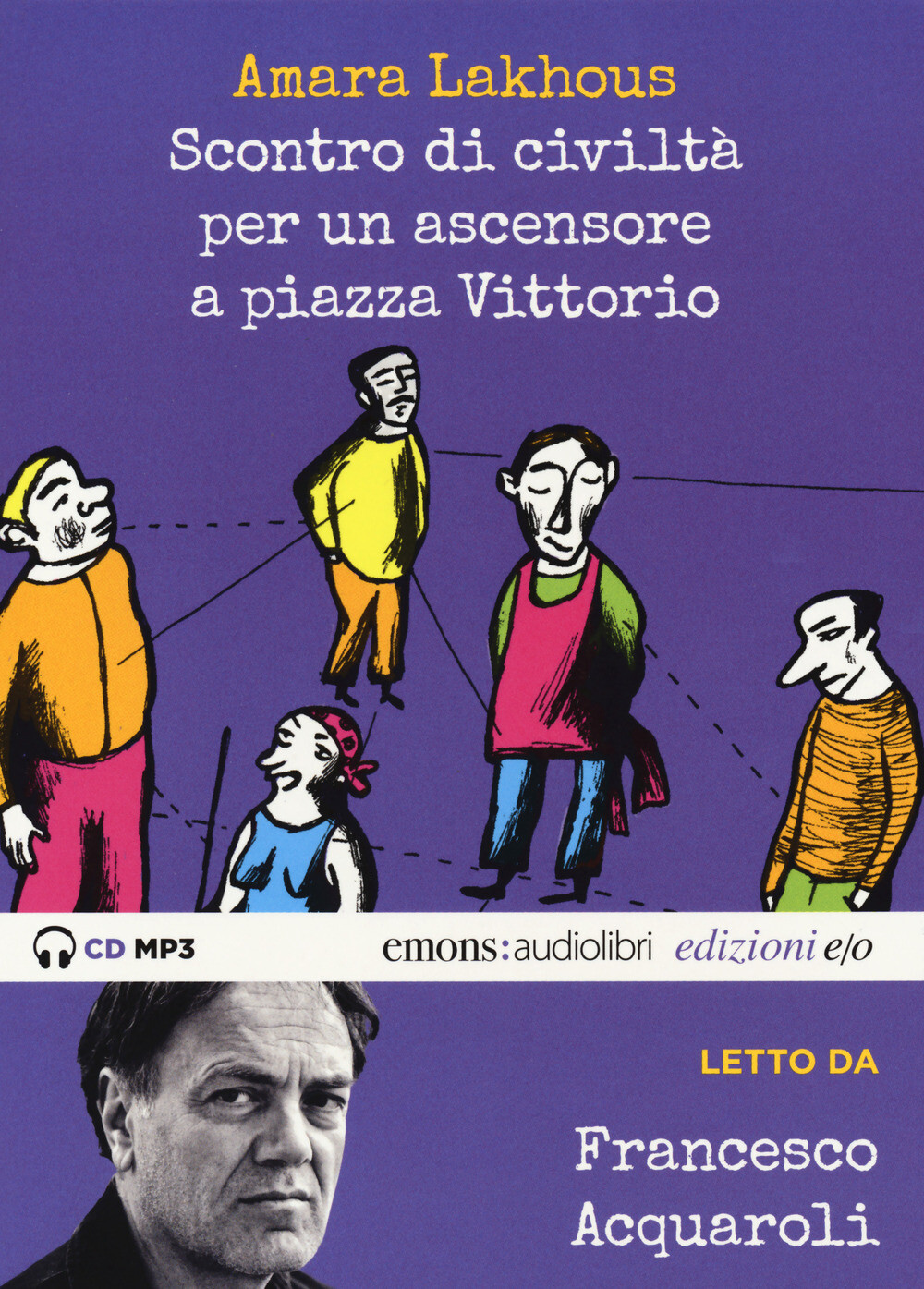 Libri Amara Lakhous - Scontro Di Civilta Per Un Ascensore A Piazza Vittorio Lett