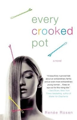 Every Crooked Pot by Renee Rosen: Used