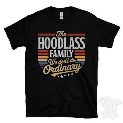 THE HOODLASS FAMILY WE DON'T DO NORMAL T-SHIRT Nachname Clan Name Papa Geschenk