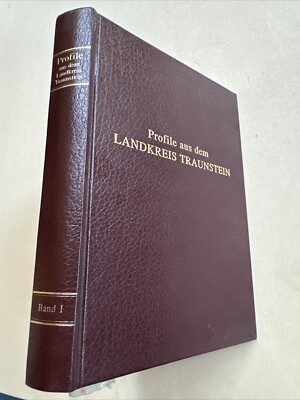 Buch Profile Landkreis Traunstein Werner A. Korn Bürger unserer Zeit Band 1