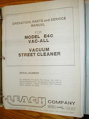 Vac/All E40 STREET CLEANER OPERATION MAINT PARTS SERVICE MANUAL VACUUM LEACH